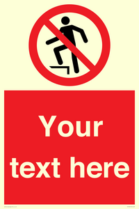 Custom prohibition no stepping on surface